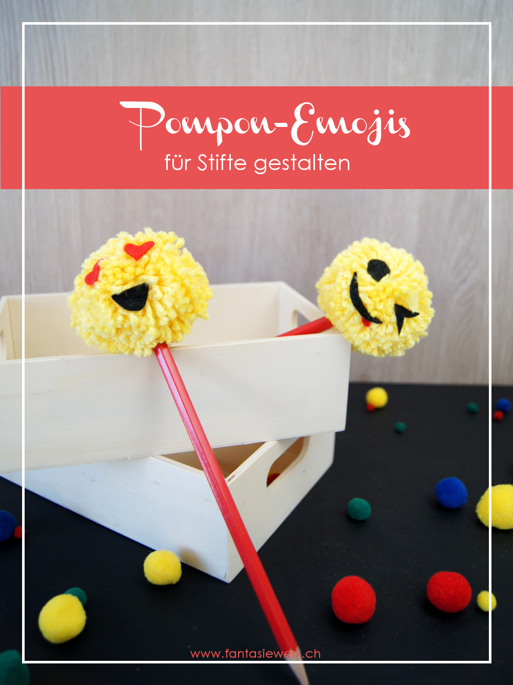 Anleitung zu coolen Pompon Emojis für Stifte. Basteln mit Garn und Filz. Ein tolles Bastelprojekt für Kinder. | von Fantasiewerk