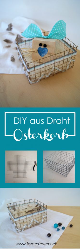 Bastelanleitung für einen Osterkorb aus Draht | #basteln und #DIY für #ostern | von Fantasiewerk