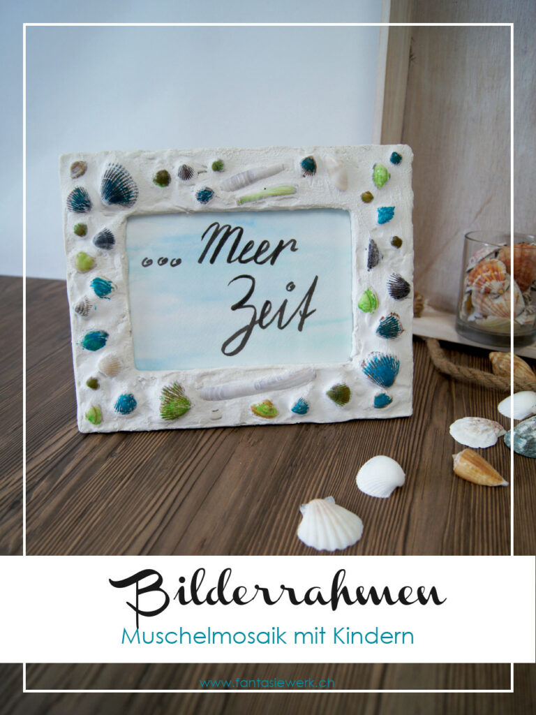 Bilderrahmen mit Muscheln als Mosaik basteln mit Kindern | Fantasiewer