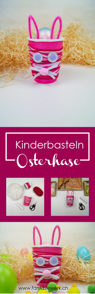Osterhase aus Pappbecher basteln | Kinder basteln Geschenke für #ostern | von Fantasiewerk