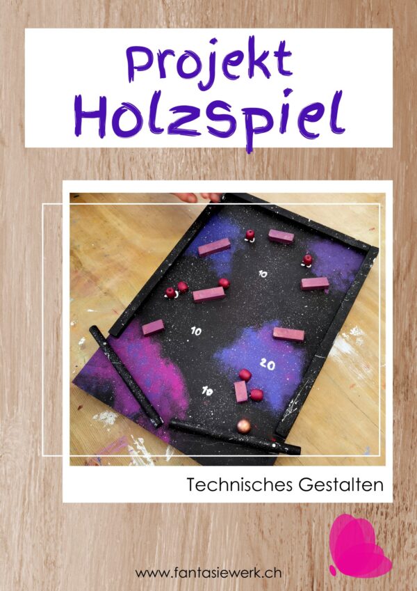 Holzspiel - Ebook für Lehrpersonen im Werkunterricht | Unterrichtsplanung und Arbeitsblätter für Schüler